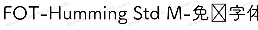 FOT-Humming Std M字体转换